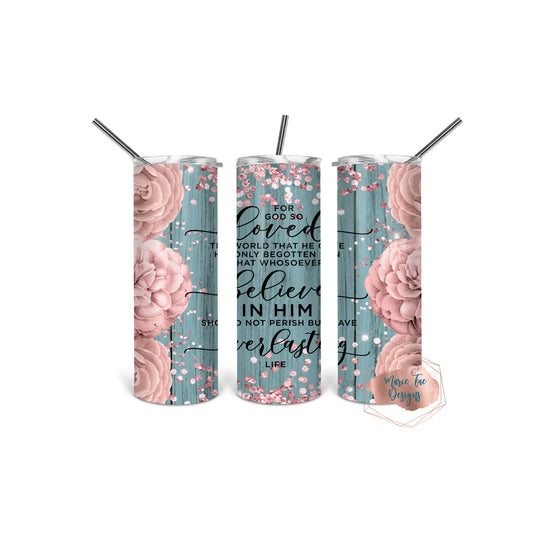 Inspirational Tumblers - For God So Loved the World